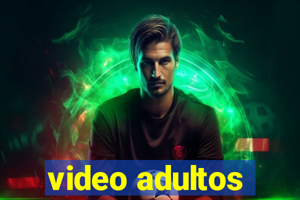 video adultos